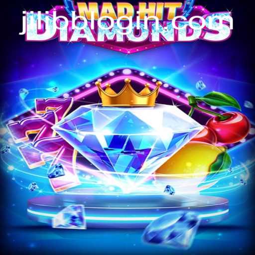 Unveiling MadHitDiamonds: The Dazzling Adventure of JILI BB